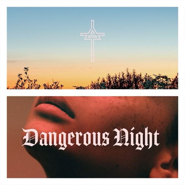DANGEROUS NIGHT. THE NEW SINGLE. AVAILABLE NOW!! Tag a friend to share! #LinkInBio