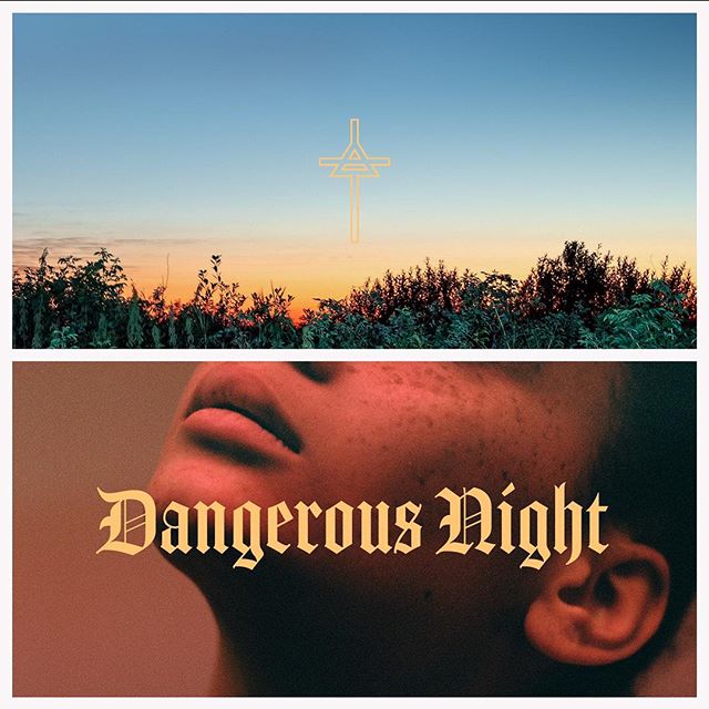 DANGEROUS NIGHT 
1-25-18
Are
You
Ready?