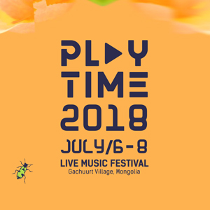 Playtime 2018 наадамд тоглох уран бүтээлчдийн цагийн хуваарь зарлагдлаа Playtime 2018 наадамд тоглох уран бүтээлчдийн цагийн хуваарь зарлагдлаа