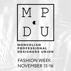 MPDU Fashion Week: Монголын дизайнерууд хоёр хоногийн турш шинэ цуглуулгуудаа танилцуулна