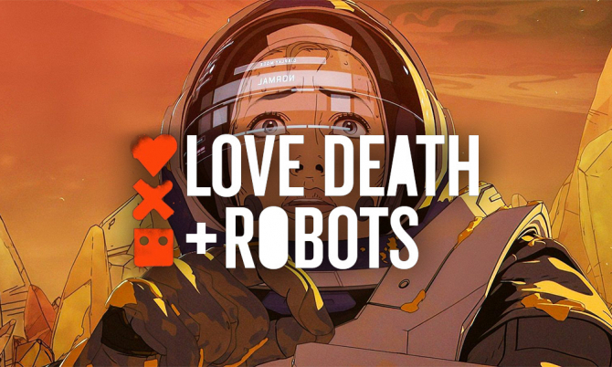 Netflix-ийн “Love, Death & Robots” цувралын гуравдугаар улирал ирэх сард нээлтээ хийнэ